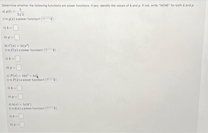 Solved Determine whether the following functions are power | Chegg.com