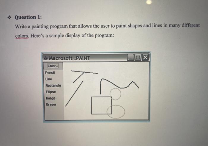 Solved Question 1: Write a painting program that allows the | Chegg.com