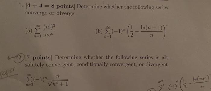 Solved 1. (4 + 4 = 8 points Determine whether the following | Chegg.com
