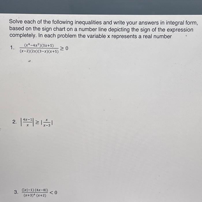 Solved Solve each of the following inequalities and write | Chegg.com