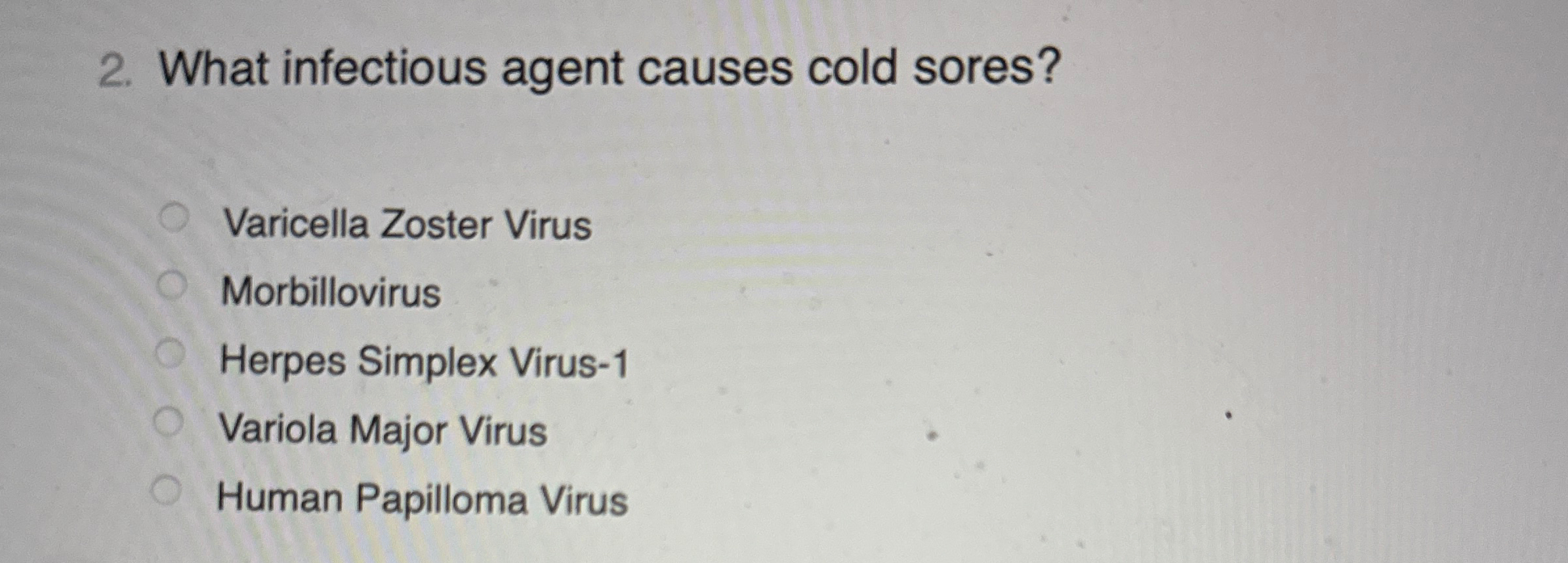 Solved What infectious agent causes cold sores?Varicella