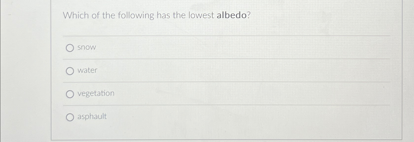 Solved Which of the following has the lowest
