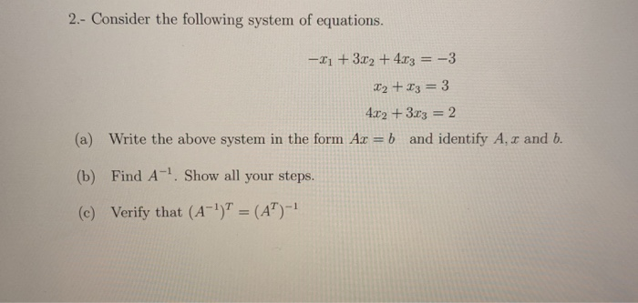 Solved 2.- Consider the following system of equations. -21 | Chegg.com