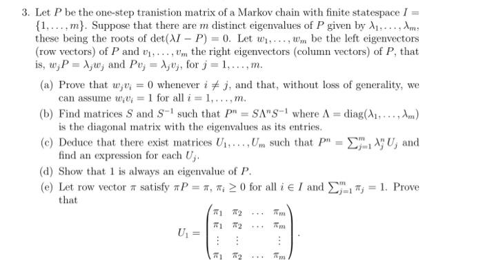 Solved 3. Let P be the one-step tranistion matrix of a | Chegg.com