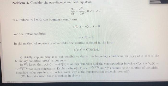 Solved Problem 4. Consider The One-dimensional Heat Equation | Chegg.com