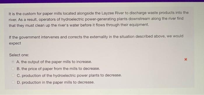 Solved It Is The Custom For Paper Mills Located Alongside | Chegg.com