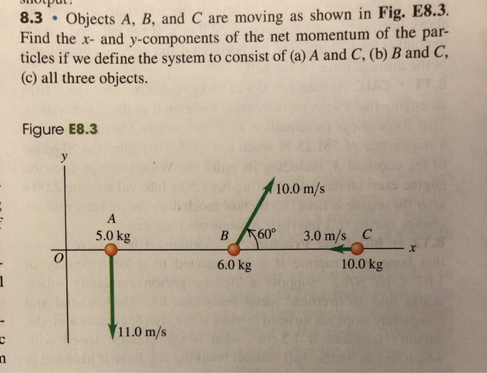 Solved пори. 8.3 • Objects A, B, And C Are Moving As Shown | Chegg.com