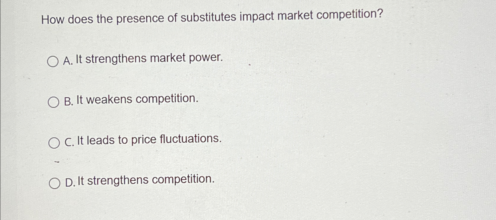 Solved How does the presence of substitutes impact market | Chegg.com