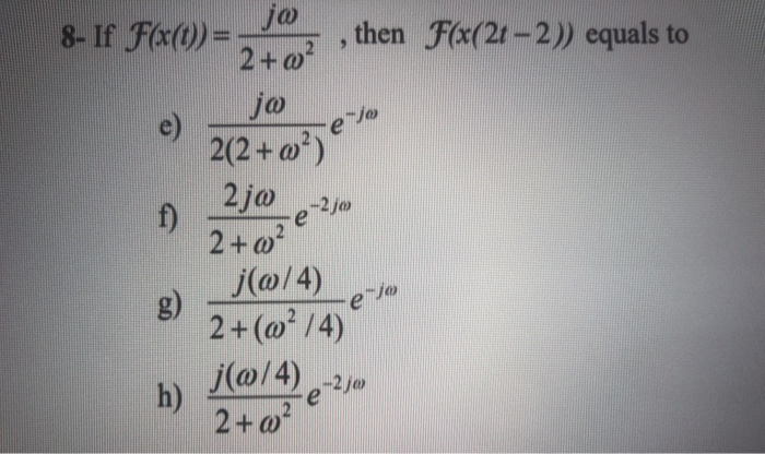 Solved Then F X 2t 2 Equals To 8 If Fx T 2 02 Jo E Chegg Com