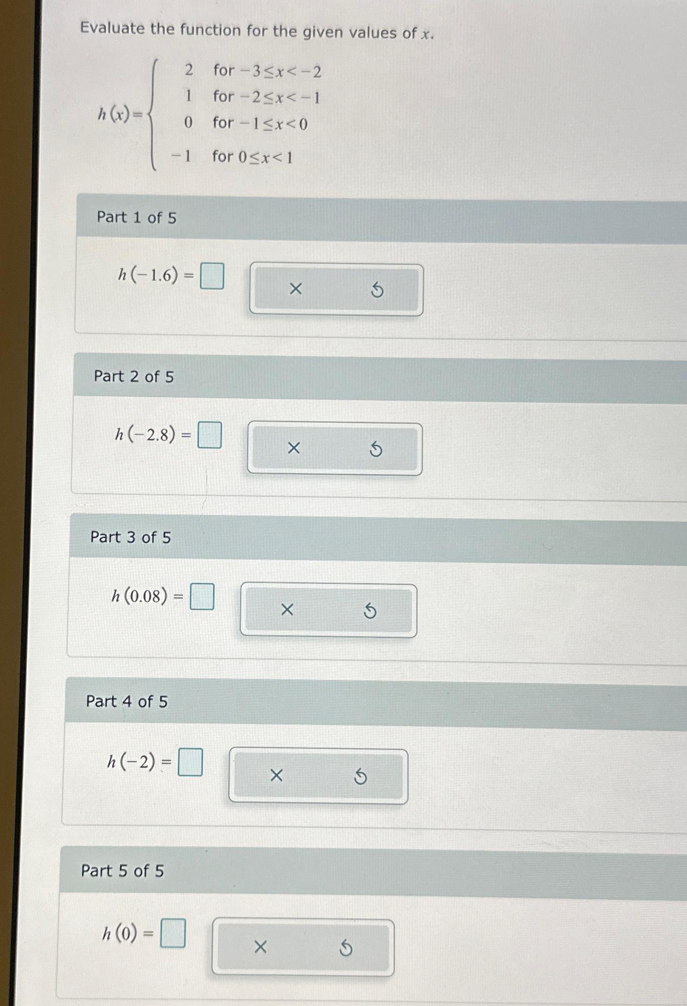 Solved Evaluate the function for the given values of | Chegg.com