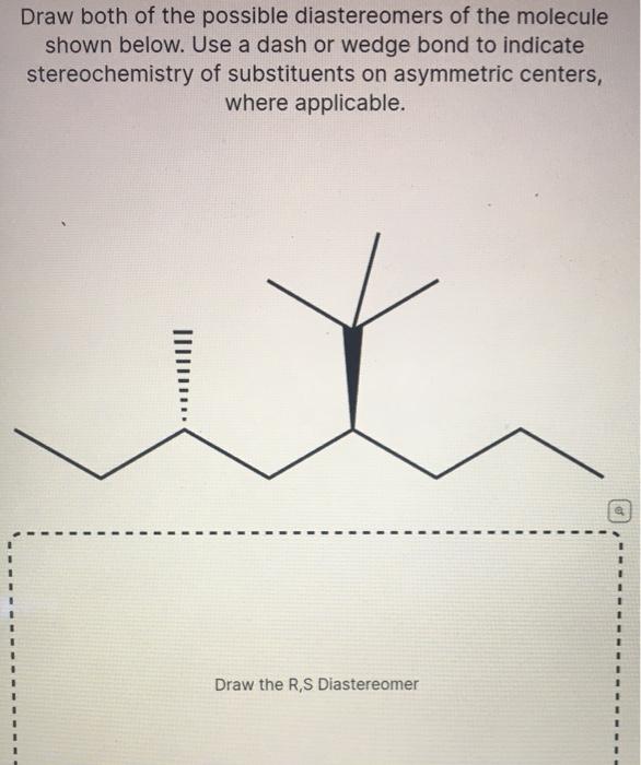 Solved Draw the enantiomer of the molecule shown below. Use