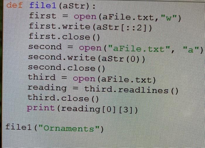 Solved def filel (astr): first = open (aFile.txt, "w") | Chegg.com