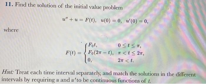 Solved 11. Find the solution of the initial value problem | Chegg.com