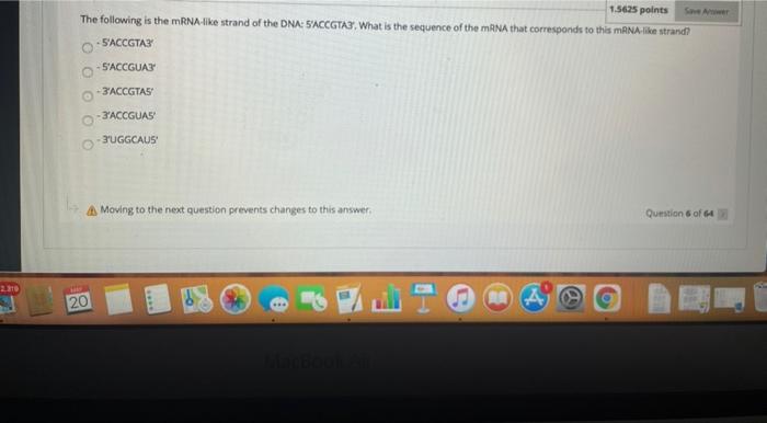 Solved 1.5625 points The following is the mRNA like strand | Chegg.com
