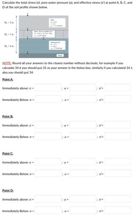 Solved Calculate the total stress (a), pore water pressure | Chegg.com