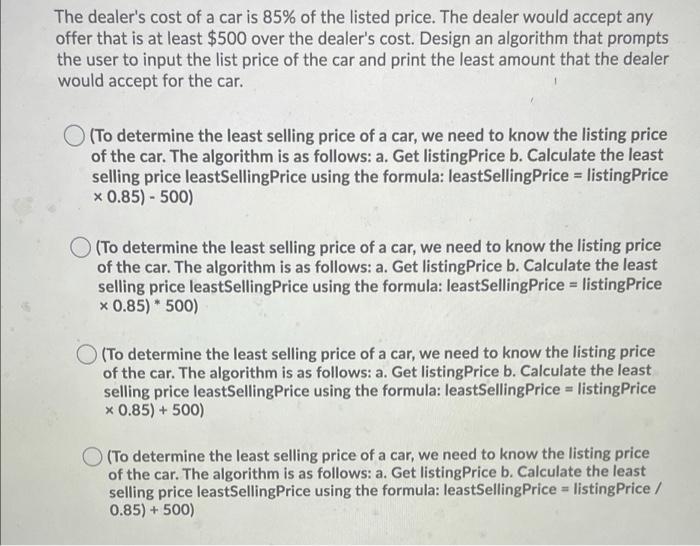 Solved The dealer's cost of a car is 85 of the listed