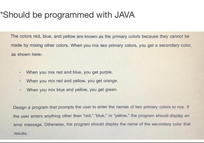 Solved *Should be programmed with JAVA The colors red, blue, | Chegg.com