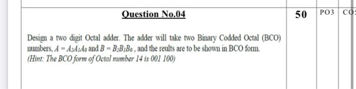 Solved Question No.04 50 PO3 CO Design a two digit Octal | Chegg.com