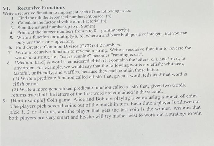 Solved VI. Recursive Functions Write a recursive function to | Chegg.com