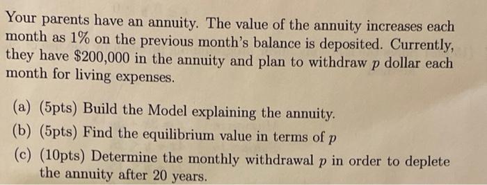 Solved Your parents have an annuity. The value of the | Chegg.com