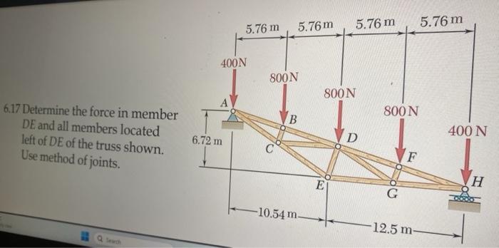 Solved 6.17 Determine the force in member DE and all members | Chegg.com