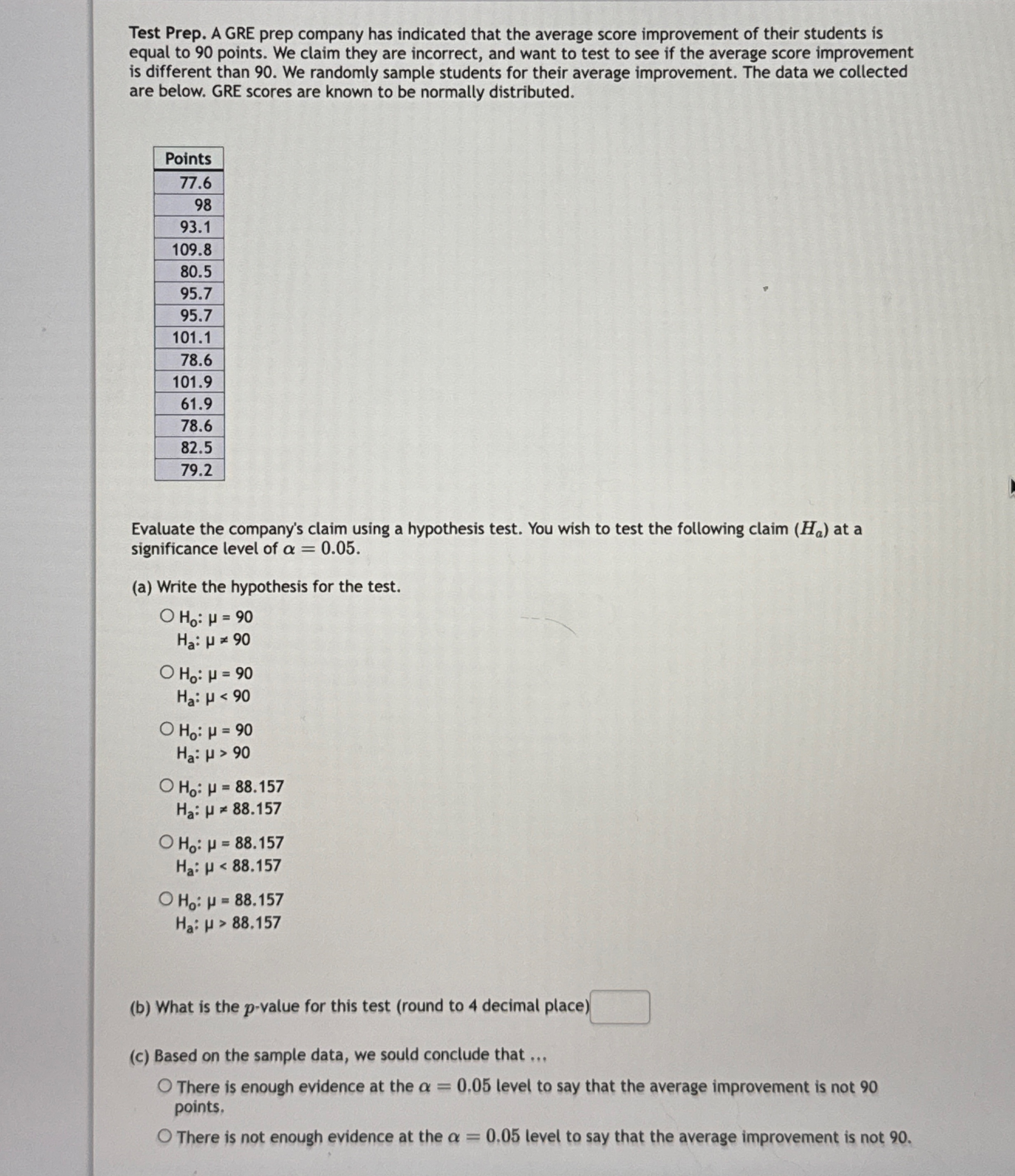 Solved by an EXPERT Test Prep. A GRE prep company has indicated that ...