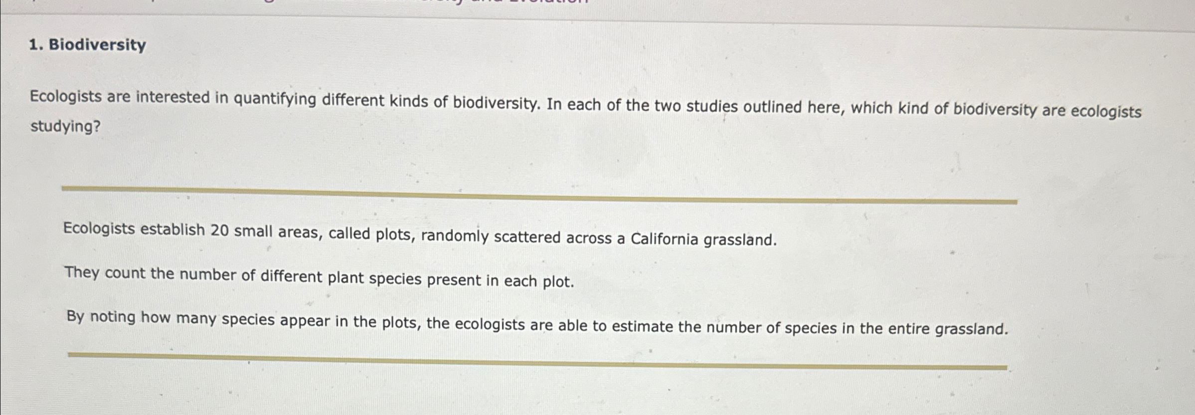 Solved The Tiny RecepBiodiversityEcologists Are Interested | Chegg.com