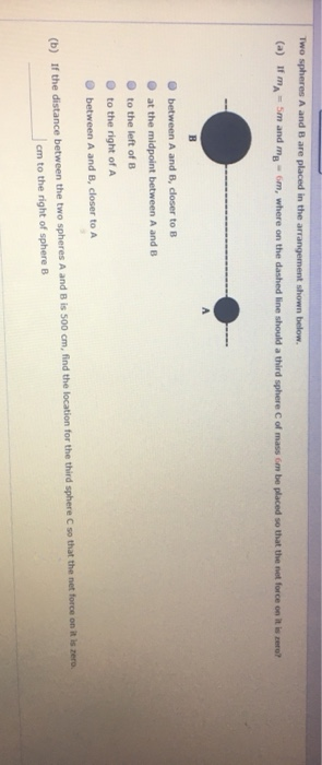 Solved Two Spheres A And B Are Placed In The Arrangement | Chegg.com