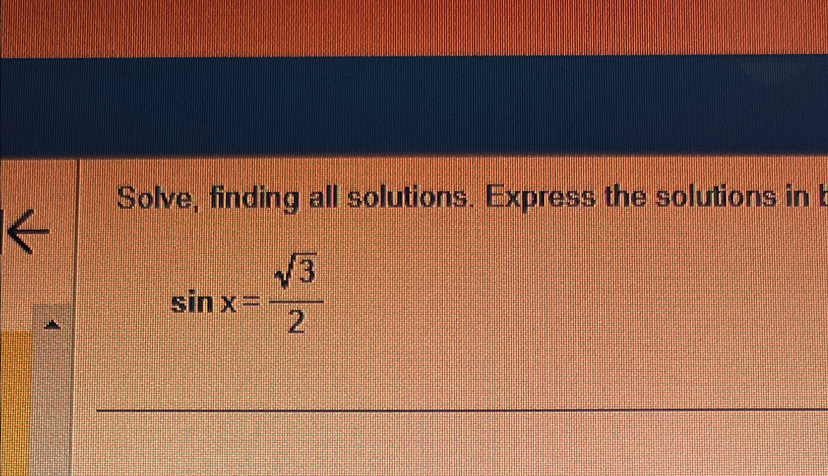 Solved Solve, finding all solutions. Express the solutions | Chegg.com