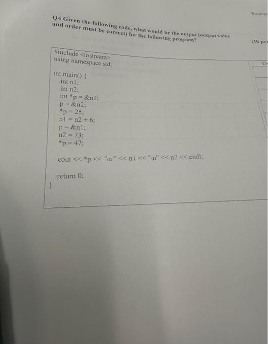 Solved Q4 Given the following code, what would be the output | Chegg.com