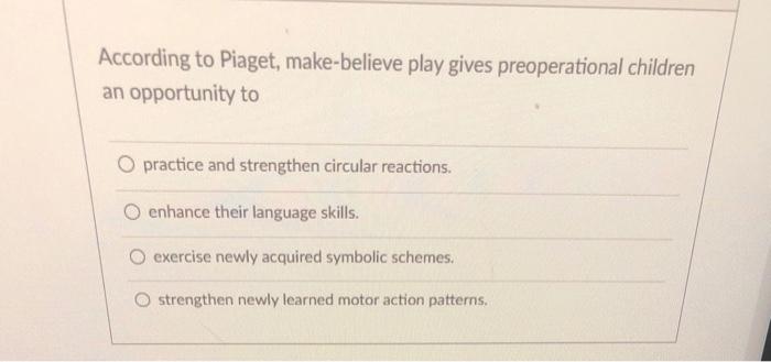 Piaget make shop believe play