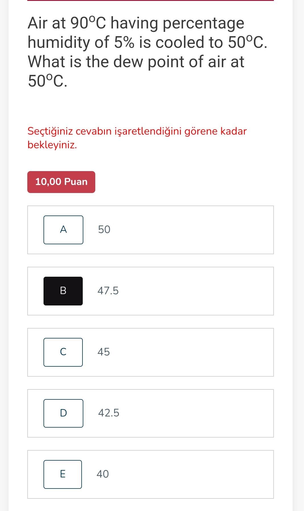 Solved Air at 90∘C having percentage humidity of 5 is