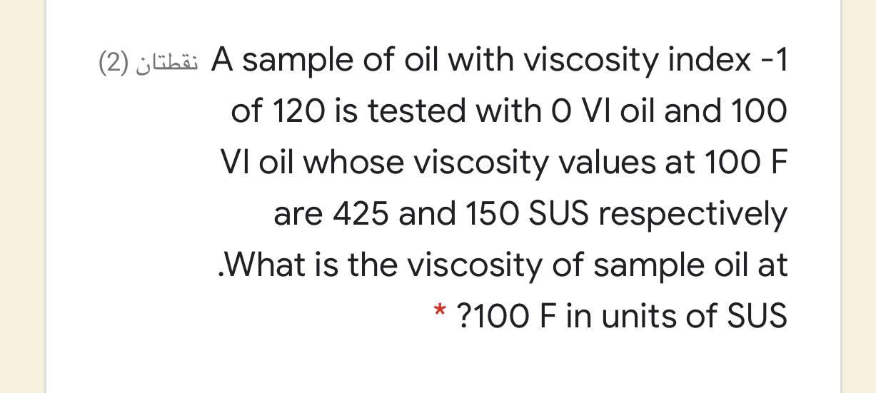 Solved (2)3 Hä A sample of oil with viscosity index - 1 of | Chegg.com