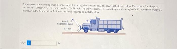 Solved A snowplow mounted on a truck clears a path 12ft | Chegg.com