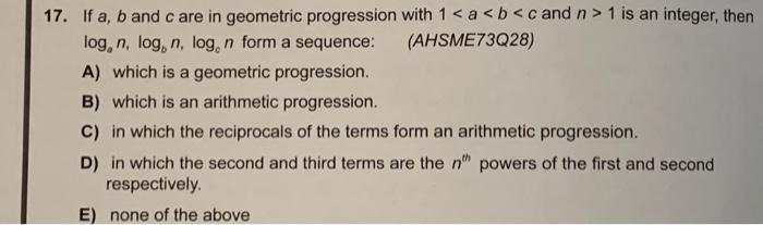 Solved 17. If A,b And C Are In Geometric Progression With 11 | Chegg.com