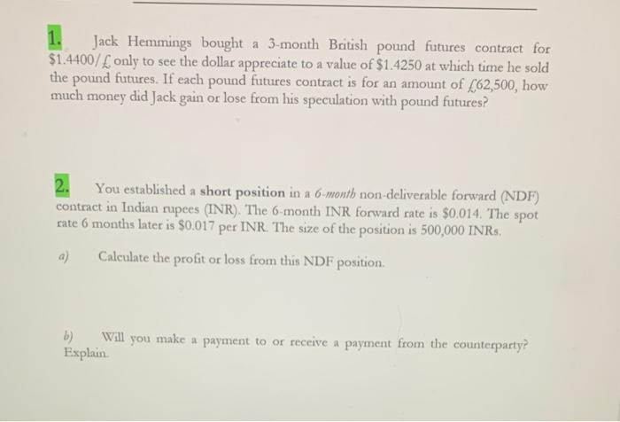 solved-1-jack-hemmings-bought-a-3-month-british-pound-chegg