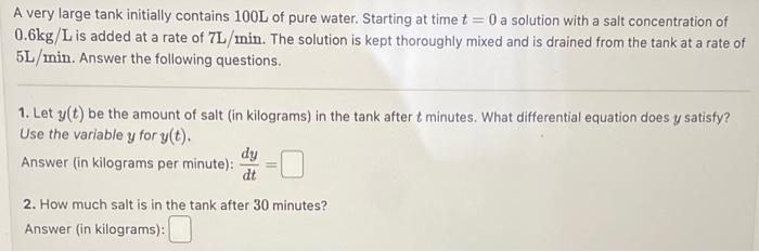 Solved A Very Large Tank Initially Contains 100 L Of Pure | Chegg.com