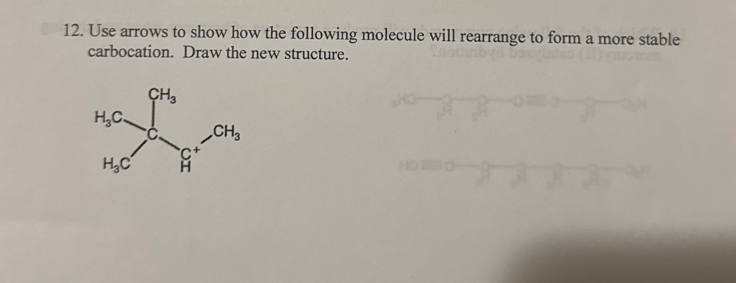 Solved by an EXPERT Use arrows to show how the following molecule will ...