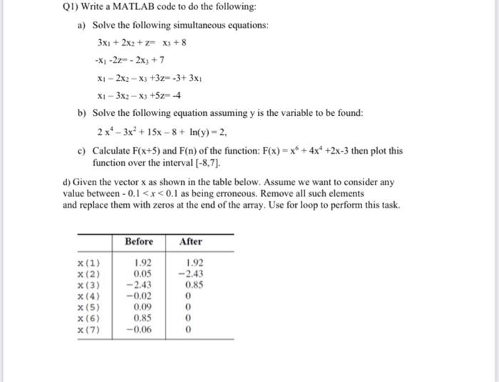 Solved Q1) Write a MATLAB code to do the following: a) Solve | Chegg.com