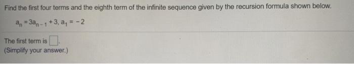 Solved Find the first four terms and the eighth term of the | Chegg.com