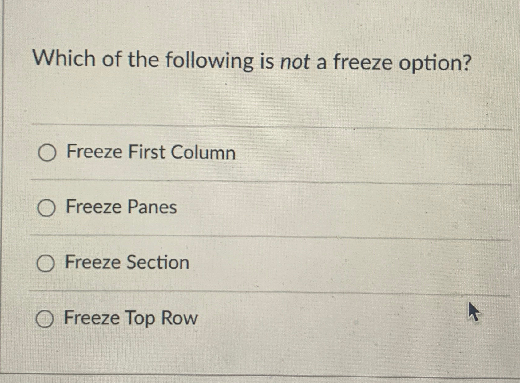 Solved Which of the following is not a freeze option Freeze