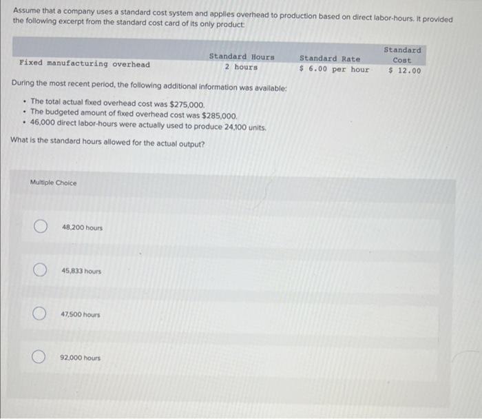 Solved Assume that a company uses a standard cost system and