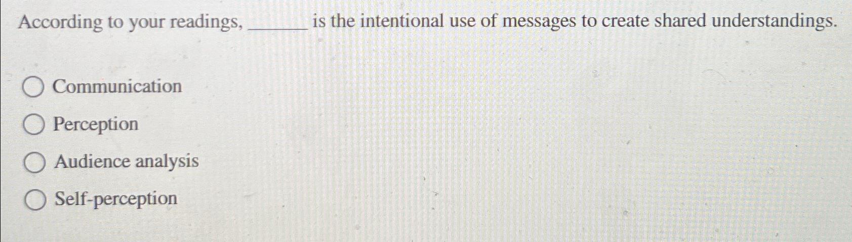 Solved According to your readings, is the intentional use of | Chegg.com