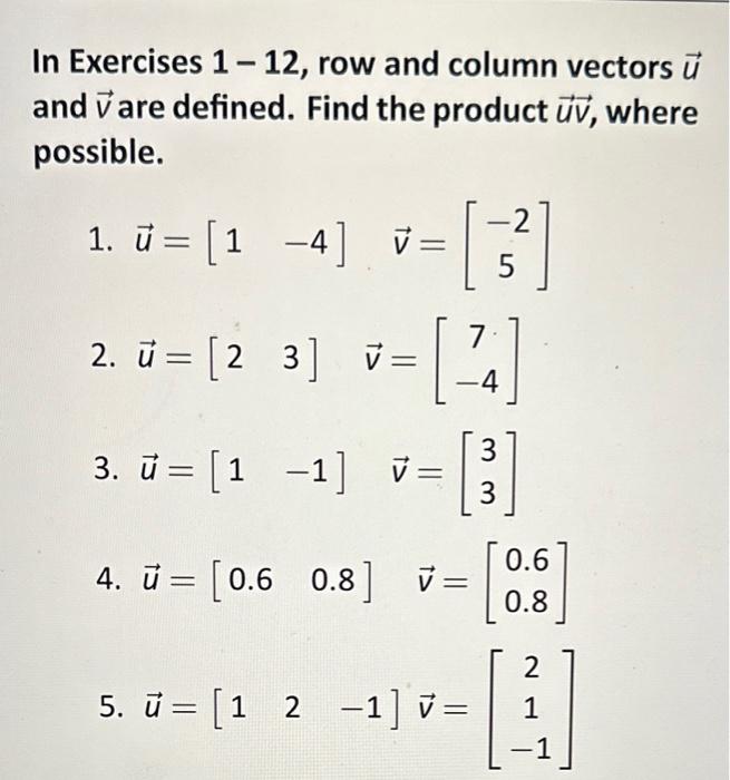 Solved In Exercises 1−12, row and column vectors u and v are | Chegg.com