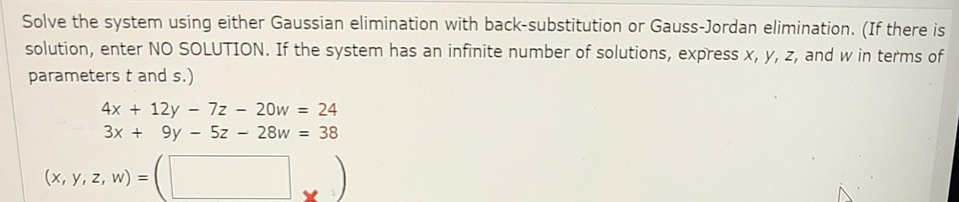 Solved Solve the system using either Gaussian elimination | Chegg.com