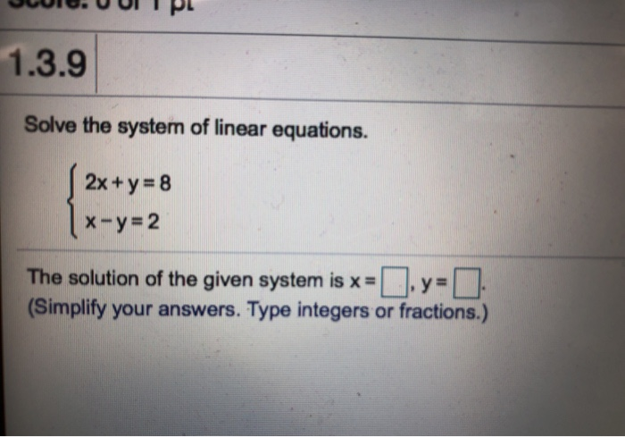 Solved Uic Uuli Pl 1 3 9 Solve The System Of Linear Chegg Com