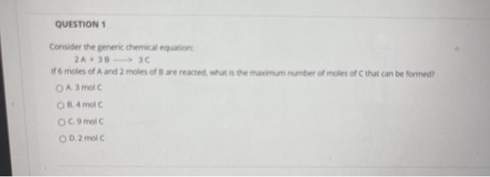 Solved QUESTION 1 Consider The Generic Chemical Equation 2A | Chegg.com