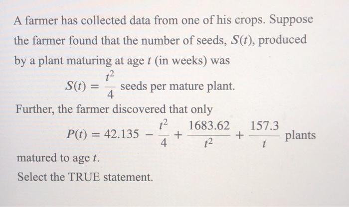 Solved A farmer has collected data from one of his crops. | Chegg.com