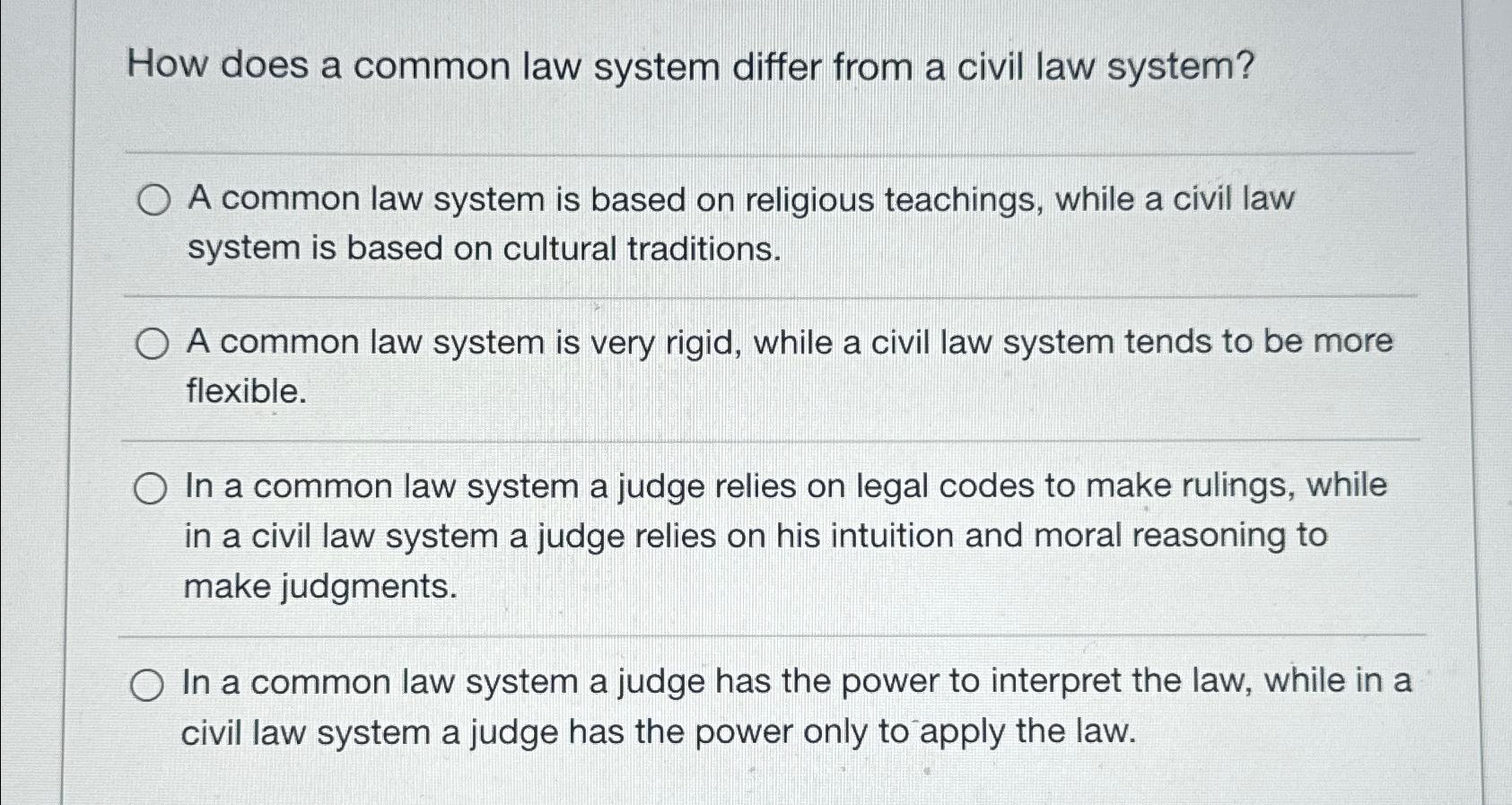 Solved How Does A Common Law System Differ From A Civil Law | Chegg.com ...