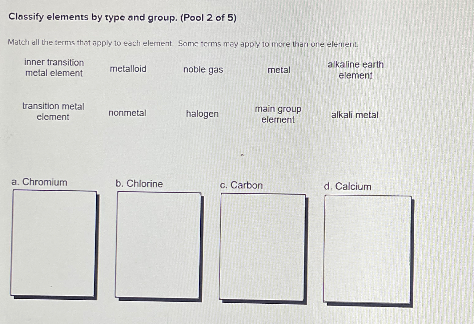 Solved Classify elements by type and group. (Pool 2 ﻿of | Chegg.com